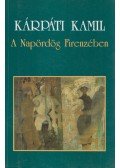 Kárpáti Kamil - A Napördög Firenzében