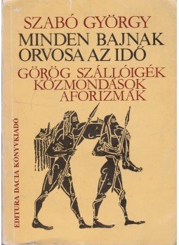 Szabó György - Minden bajnak orvosa az idő, Kolozsvár 1997 antikvár könyv