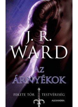 J. R. Ward - Azárnyékok - Fekete Tőr Testvériség 13., null 2018 antikvár könyv