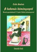 Csíki András - A babonás kéményseprő - Versek gyerekeknek V. Szabó Ildikó festményeivel