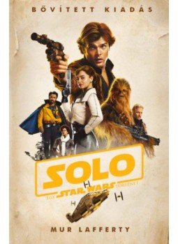 Mur Lafferty - Star Wars: Solo - Egy Star Wars történet (keménytáblás), null 2018 antikvár könyv