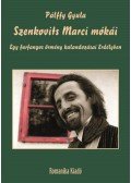 Pálffy Gyula - Szenkovits Marci mókái - Egy furfangos örmény kalandozásai Erdélyben