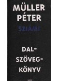 Müller Péter Sziámi - Dal-szöveg-könyv