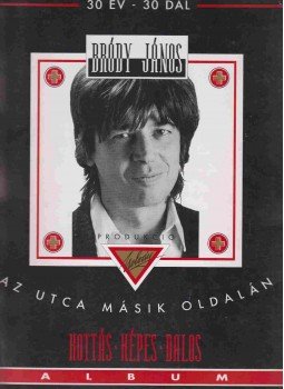 Bródy János - Az utca másik oldalán Bródy János - Az utca másik oldalán, Budapest 1994 antikvár könyv