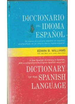 WILLIAMS, EDWIN B. - Diccionario del idioma espanol / Dictionary of the Spanish Language, New York 1972 antikvár könyv