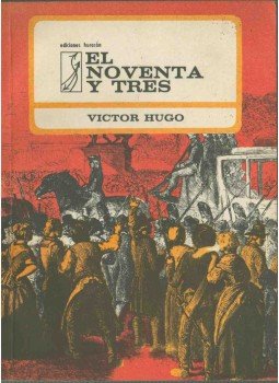 Victor Hugo - El noventa y tres Victor Hugo - El noventa y tres, La Habana 1975 antikvár könyv