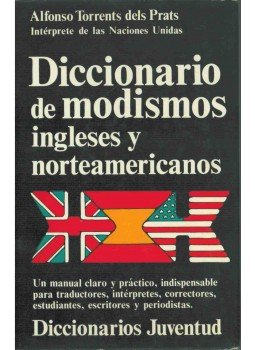 Alfonso Torrents dels Prats - Diccionario de modismos ingleses y norteamericnos,  1979 antikvár könyv