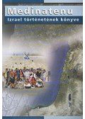 Michael Binstoch,Simon Goulden,Büchler András - Medinatenu - Izrael történetének könyve