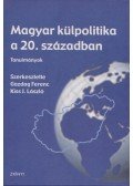 Gazdag Ferenc,Kiss J. László - Magyar külpolitika a 20. században