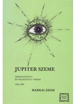 Makkai Ádám - Jupiter szeme Makkai Ádám - Jupiter szeme, Budapest 1991 antikvár könyv