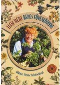 Molnár Dánielné - Ilcsi néni képes füveskönyve