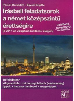 Péntek Bernadett, Egyedi Brigitta - Írásbeli feladatsorok a német középszintű érettségire - letölhető hanganyaggal, null 2018 antikvár könyv