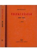 Horváth Zoltán - Teleki László 1810-1861 I-II.