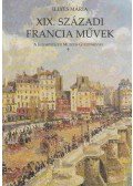 Illyés Mária - XIX. századi francia művek