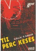 Kállai R. Gábor - Tíz perc késés
