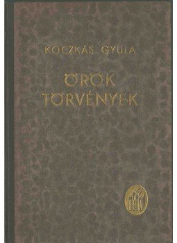 Koczkás Gyula - Örök törvények Koczkás Gyula - Örök törvények, 0 antikvár könyv