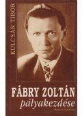 Kulcsár Tibor - Fábry Zoltán pályakezdése