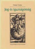 Földesi Tamás - Jog és igazságosság