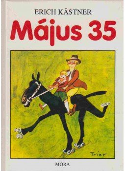 Erich Kästner - Május 35 Erich Kästner - Május 35, Budapest 1995 antikvár könyv