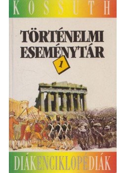 Diószegi Endre - Történelmi eseménytár 1. Diószegi Endre - Történelmi eseménytár 1., Budapest 1997 antikvár könyv