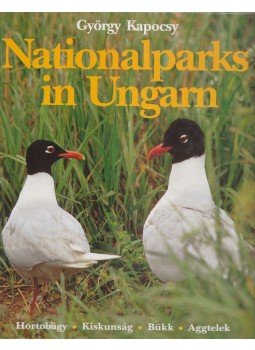Kapocsy György - Nationalparks in Ungarn Kapocsy György - Nationalparks in Ungarn, 1993 antikvár könyv
