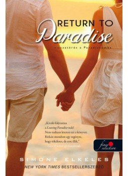 Simone Elkeles - Return To Paradise - Visszatérés a Paradicsomba - Kiűzetés a Paradicsomból 2. Simone Elkeles - Return To Paradise - Visszatérés a Paradicsomba - Kiűzetés a Paradicsomból 2., null 2018 antikvár könyv