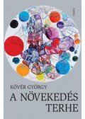 Kövér György - A növekedés terhe