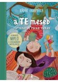Kádár Annamária - A TE meséd - Történetek rólad, neked