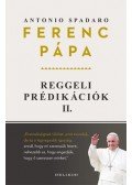 Ferenc pápa, Antonio Spadaro - Reggeli prédikációk 2.