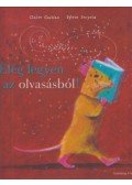 Claire Gratias - Elég legyen az olvasásból!