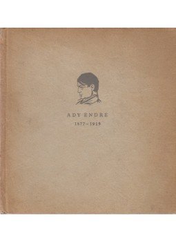 Sára Péter, Pölöskei Ferencné - Ady Endre 1877-1919 Sára Péter, Pölöskei Ferencné - Ady Endre 1877-1919, Budapest 1957 antikvár könyv