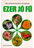 Bukovinszky Julianna - Ezer jó fű (dedikált)