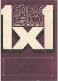 Horváth György,Paár Béla - Hogyan fűtsünk gazdaságosan?