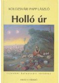 Kolozsvári Papp László - Holló úr