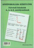 Békéssy Szilvia,Számadó László - Középiskolába készülünk - Matematika, Magyar nyelv és irodalom (dedikált)