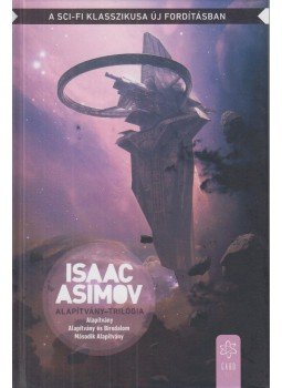Isaac Asimov - Alapítvány-trilógia Isaac Asimov - Alapítvány-trilógia, 2018 antikvár könyv
