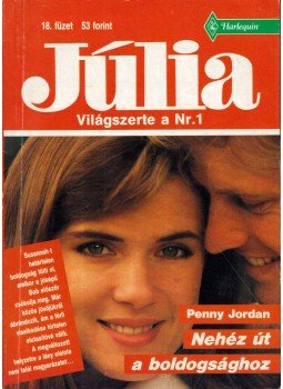 Penny Jordan - Nehéz út a boldogsághoz Penny Jordan - Nehéz út a boldogsághoz, Budapest 1990 antikvár könyv