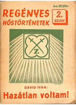 Dávid Iván - Hazátlan voltam Dávid Iván - Hazátlan voltam, Budapest 1941 antikvár könyv