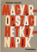 Gárdos Miklós - Magyarországi hétköznapok