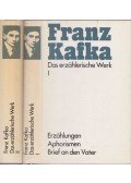 Franz Kafka - Das erzählerische Werk I-II.