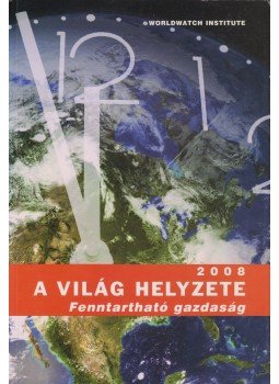 Varga Éva (szerk.) - A világ helyzete 2008 Varga Éva (szerk.) - A világ helyzete 2008, Budapest 2008 antikvár könyv