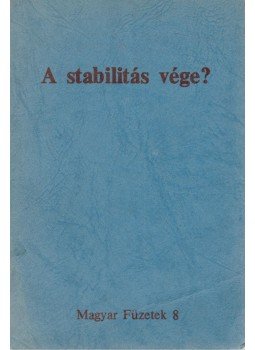 Kende Péter - A stabilitás vége? Kende Péter - A stabilitás vége?, Párizs 1981 antikvár könyv