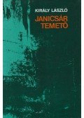 Király László - Janicsártemető