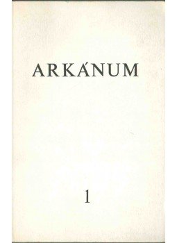 Sándor András, Bakucz József, Kemenes Géfin László, Vitéz György - Arkánum 1. szám Sándor András, Bakucz József, Kemenes Géfin László, Vitéz György - Arkánum 1. szám, 1981 antikvár könyv