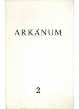 András Sándor, Bakucz József, Kemenes Géfin László, Vitéz György - Arkánum 2. szám András Sándor, Bakucz József, Kemenes Géfin László, Vitéz György - Arkánum 2. szám, 1981 antikvár könyv