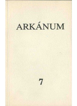 András Sándor, Bakucz József, Vitéz György - Arkánum 7. szám András Sándor, Bakucz József, Vitéz György - Arkánum 7. szám, 1989 antikvár könyv