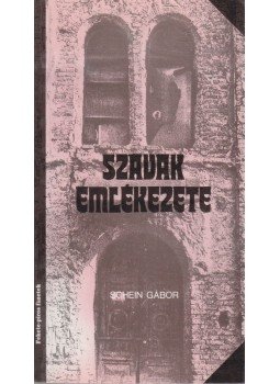 Schein Gábor - Szavak emlékezete Schein Gábor - Szavak emlékezete, Budapest 1992 antikvár könyv