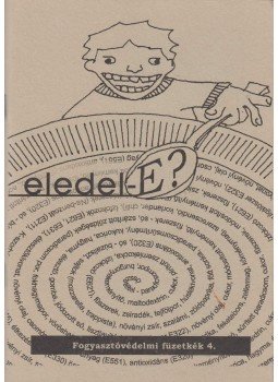 Dr. Kalas György - Eledel-E? Dr. Kalas György - Eledel-E?, Győr 2000 antikvár könyv