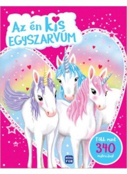  - Azén kis egyszarvúm - matricás foglalkoztató - Több mint 340 matricával, null 2018 antikvár könyv