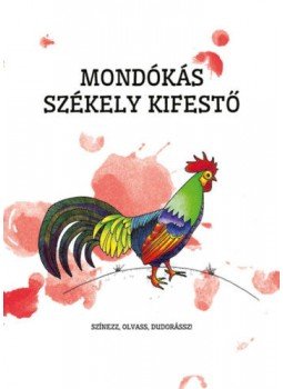  - Mondókás székely kifestő, null 2016 antikvár könyv
